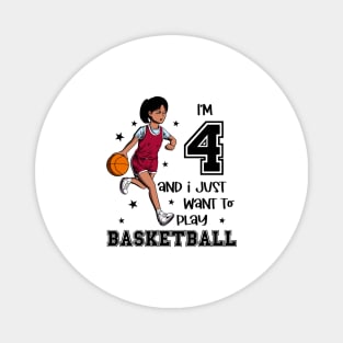 Girl plays basketball - I am 4 Magnet